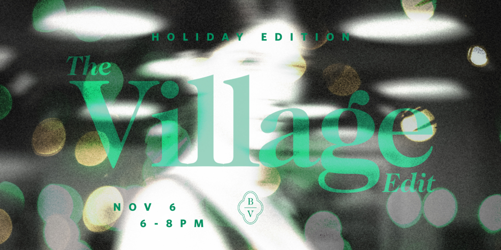 The Village Edit: Holiday Edition – A Runway Show